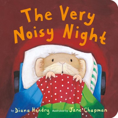 The Very Noisy Night, Diana Hendry - Gebonden - 9781680106466