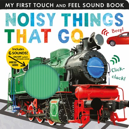 Noisy Things That Go, Libby Walden - Gebonden - 9781680106688