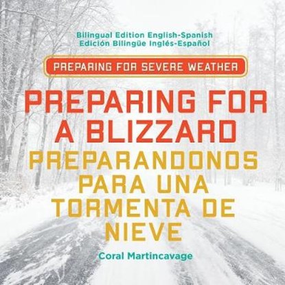Preparing for a Blizzard / Preparandonos Para Una Tormenta De Nieve, MARTINSAVAGE,  Coral - Gebonden - 9781680204414