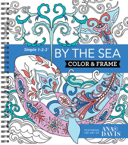 COLOR & FRAME - BY THE SEA (AD, New Seasons ; Publications International Ltd - Gebonden - 9781680223163