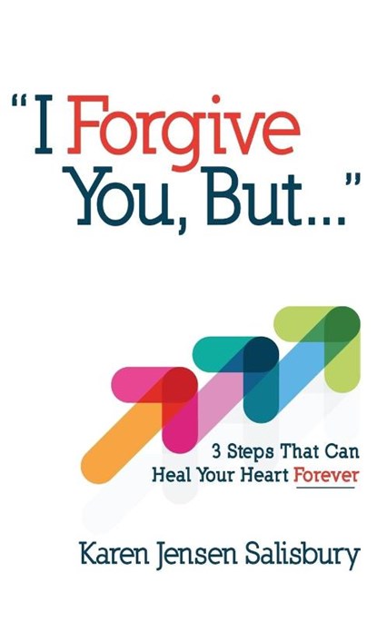 I Forgive You, But..., Karen Jensen Salisbury - Gebonden - 9781680313741