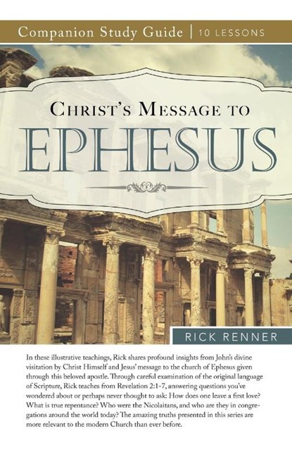 Christ's Message to Ephesus, Rick Renner - Paperback - 9781680316193