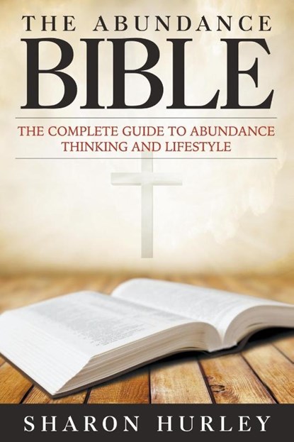 The Abundance Bible, Sharon Hurley - Paperback - 9781680322538