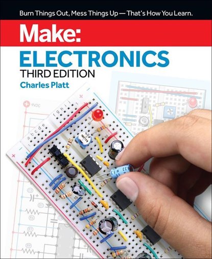 Make: Electronics, 3e, Charles Platt - Paperback - 9781680456875