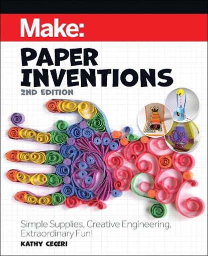 Make: Paper Inventions, Kathy Ceceri - Paperback - 9781680458671