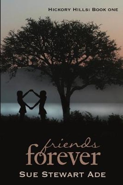 Friends Forever, STEWART ADE,  Sue - Paperback - 9781680463378