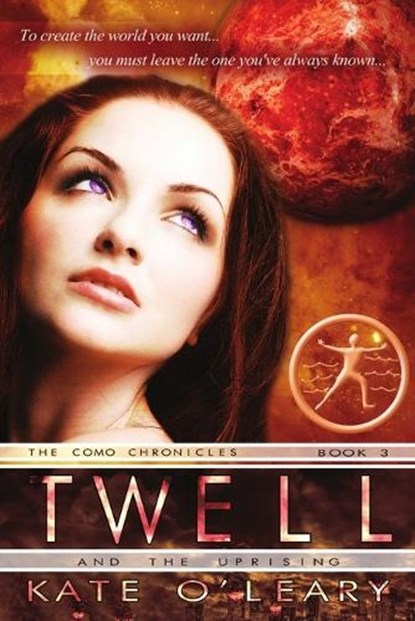 Twell and the Uprising, Kate O'Leary - Overig - 9781680464498