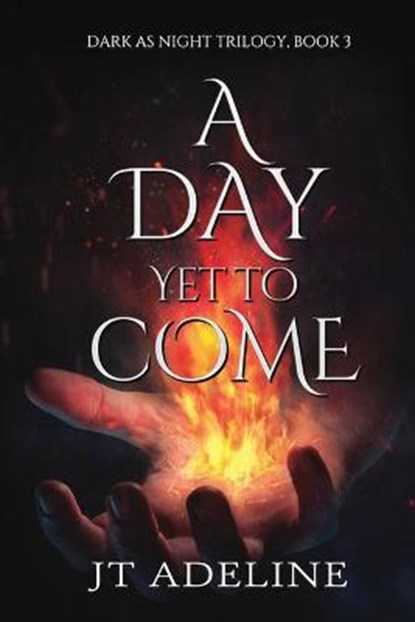 A Day Yet to Come, ADELINE,  Jt - Paperback - 9781680465402