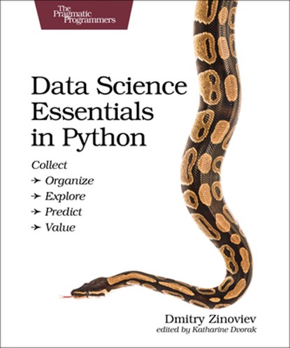 Data Science Essentials in Python, Dmitry Zinoviev - Paperback - 9781680501841