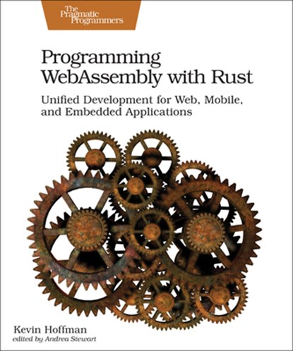 Programming WebAssembly with Rust, Kevin Hoffman - Paperback - 9781680506365