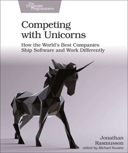 Competing with Unicorns, Jonathan Rasmusson - Paperback - 9781680507232