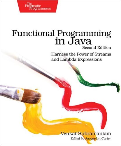 Functional Programming in Java, Venkat Subramaniam - Paperback - 9781680509793
