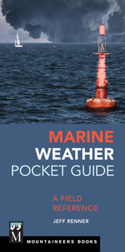 Marine Weather Pocket Guide: A Field Reference, Jeff Renner - Paperback - 9781680510942