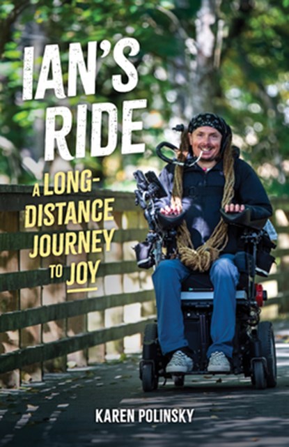 Ian's Ride: A Long-Distance Journey to Joy, Karen Polinsky - Paperback - 9781680517422