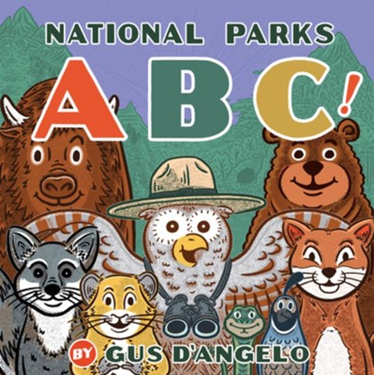 National Parks Abc!, Gus D'Angelo - Gebonden - 9781680518351