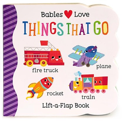 BABIES LOVE THINGS THAT GO-LIF, Cottage Door Press - Gebonden - 9781680520118