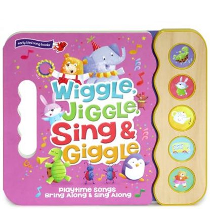 Wiggle Jiggle Sing and Giggle, Rose Nestling - Gebonden - 9781680521214