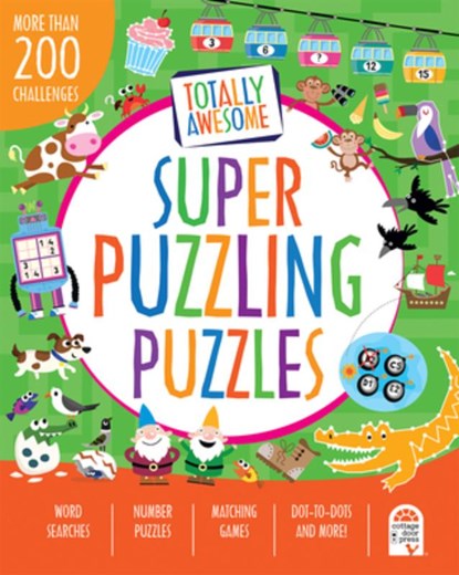 Totally Awesome Super Puzzling Puzzles: More Than 200 Challenges, Parragon Books - Paperback - 9781680524147