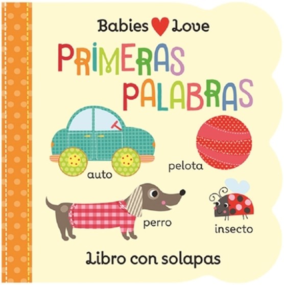 Babies Love primeras palabras / First Words