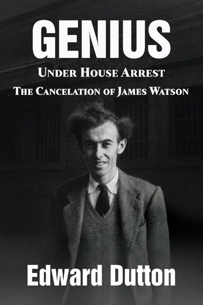 Genius Under House Arrest, Edward Dutton - Paperback - 9781680536003