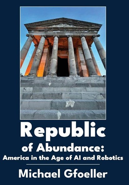 Republic of Abundance, Michael Gfoeller - Gebonden - 9781680536478