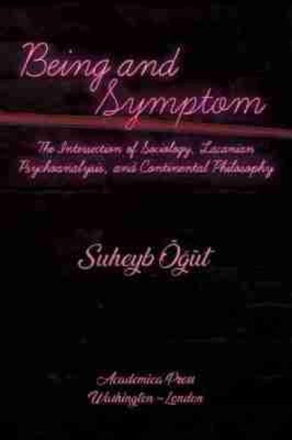 Being and Symptom, Suheyb Ogut - Gebonden - 9781680539974
