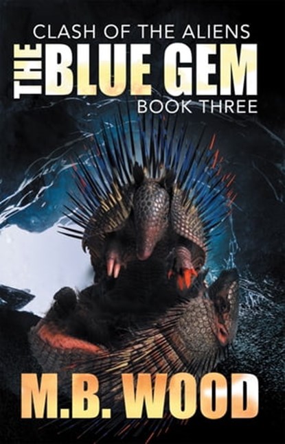 The Blue Gem, M.B. Wood - Ebook - 9781680570526