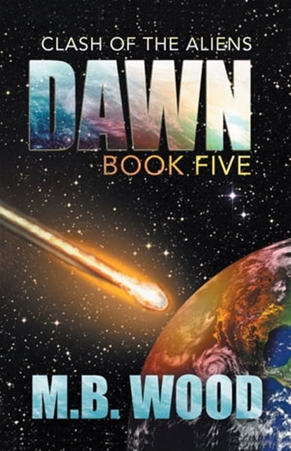 Dawn, M.B. Wood - Ebook - 9781680570588