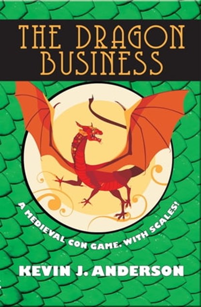 The Dragon Business, Kevin J. Anderson - Ebook - 9781680570700