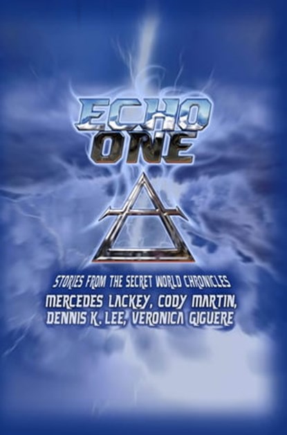 Echo One, Mercedes Lackey ; Cody Martin ; Dennis K. Lee ; Veronica Giguere - Ebook - 9781680570731