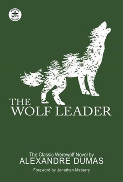 The Wolf Leader, Alexandre Dumas - Gebonden - 9781680570953