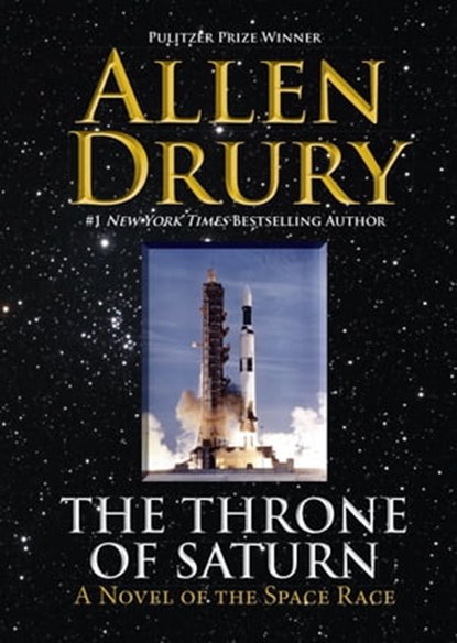 The Throne of Saturn, Allen Drury - Ebook - 9781680571813
