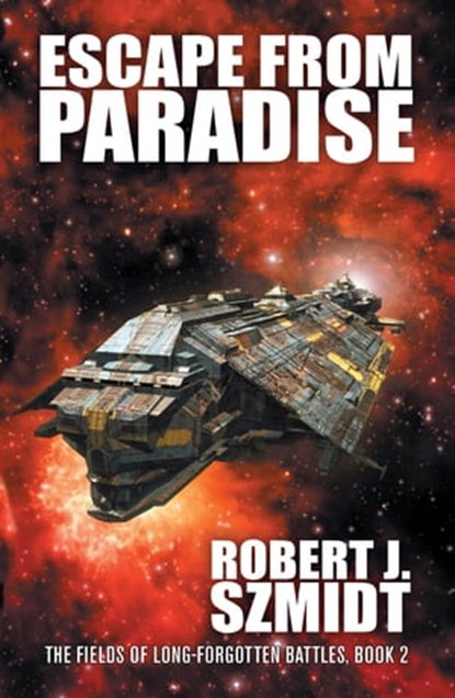 Escape from Paradise, Robert J. Szmidt - Ebook - 9781680573381