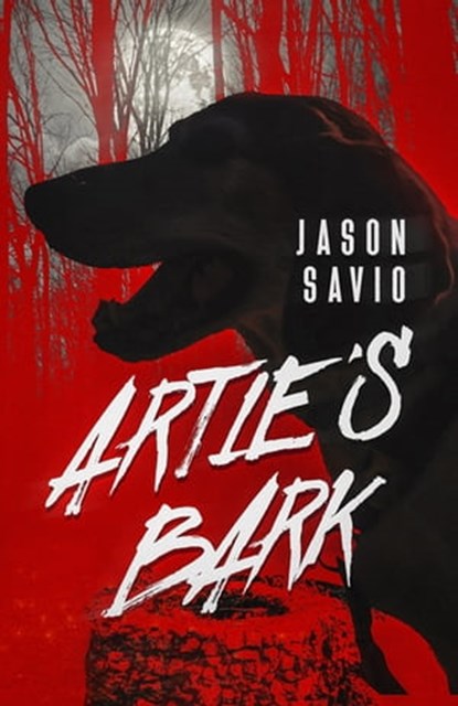 Artie's Bark, Jason Savio - Ebook - 9781680573893