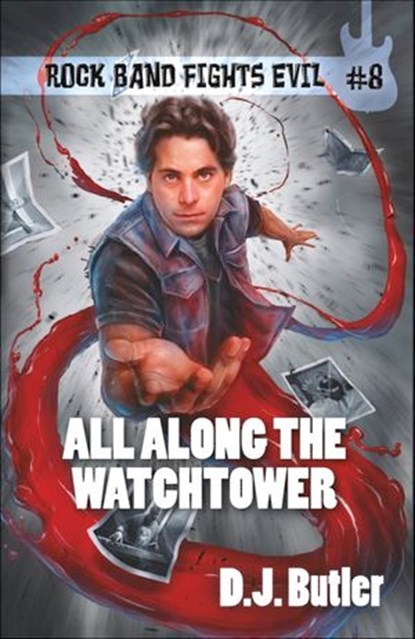 All Along the Watchtower, D.J. Butler - Ebook - 9781680576153