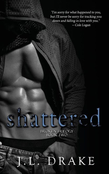Shattered, J L Drake - Paperback - 9781680581287