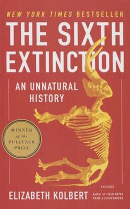 The 6th Extinction, KOLBERT,  Elizabeth - Gebonden - 9781680650358