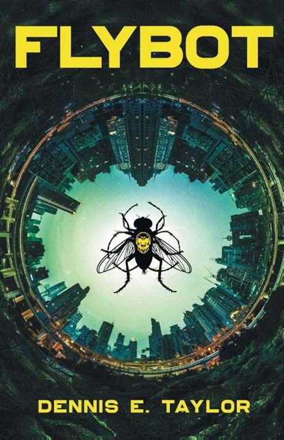 Flybot, Dennis E Taylor - Paperback - 9781680680072