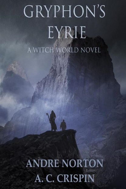 Gryphon's Eyrie, Andre Norton ; A C Crispin - Paperback - 9781680680140