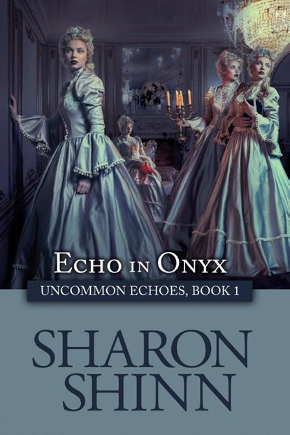 Echo in Onyx, Sharon Shinn - Paperback - 9781680681628