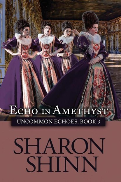 Echo in Amethyst, Sharon Shinn - Paperback - 9781680681758