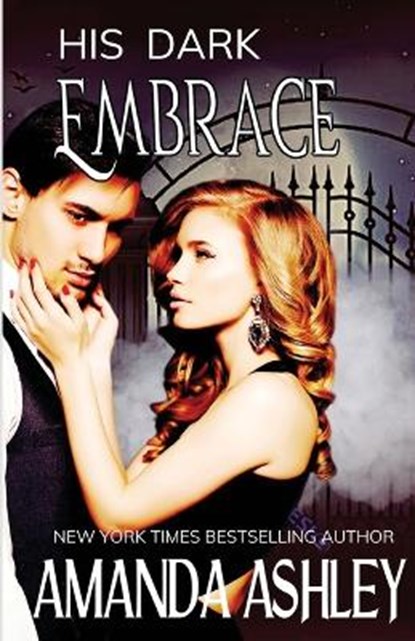 His Dark Embrace, ASHLEY,  Amanda - Paperback - 9781680682984