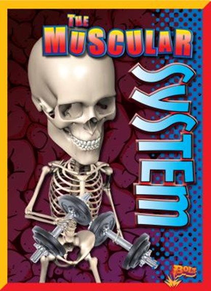 The Muscular System, LOWELL,  Barbara - Gebonden - 9781680726831