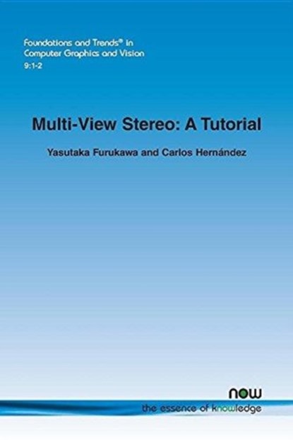 Multi-View Stereo, Yasutaka Furukawa ; Carlos Hernandez - Paperback - 9781680839913