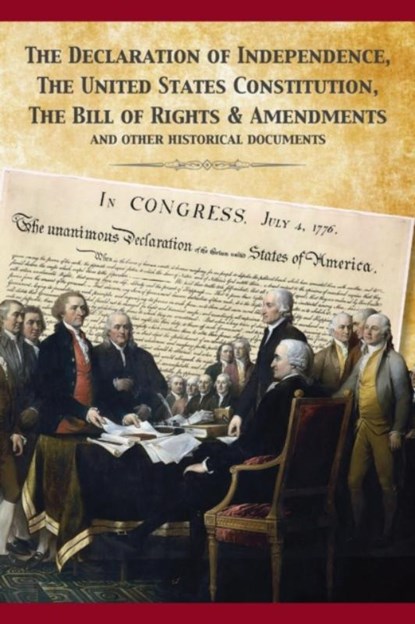 The Constitution of the United States and The Declaration of Independence, Founding Fathers - Paperback - 9781680920581