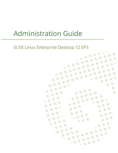 SUSE Linux Enterprise Server 12 - Administration Guide, Suse LLC - Paperback - 9781680921373