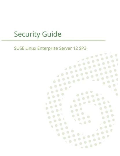 SUSE Linux Enterprise Server 12 - Security Guide, Suse LLC - Paperback - 9781680921410