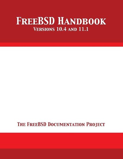 GCC 8.0 GNU Compiler Collection Internals, The Freebsd Documentation Project - Paperback - 9781680921816