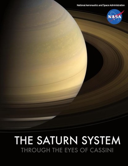 The Saturn System Through The Eyes Of Cassini, NASA - Gebonden - 9781680922141