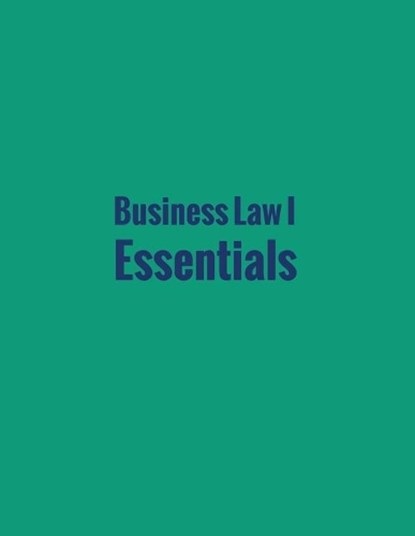 Business Law I Essentials, Mirande Valbrune ; Renee de Assis ; Suzanne Cardell - Paperback - 9781680923018